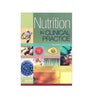Nutrition In Clinical Practice A Comprehensive